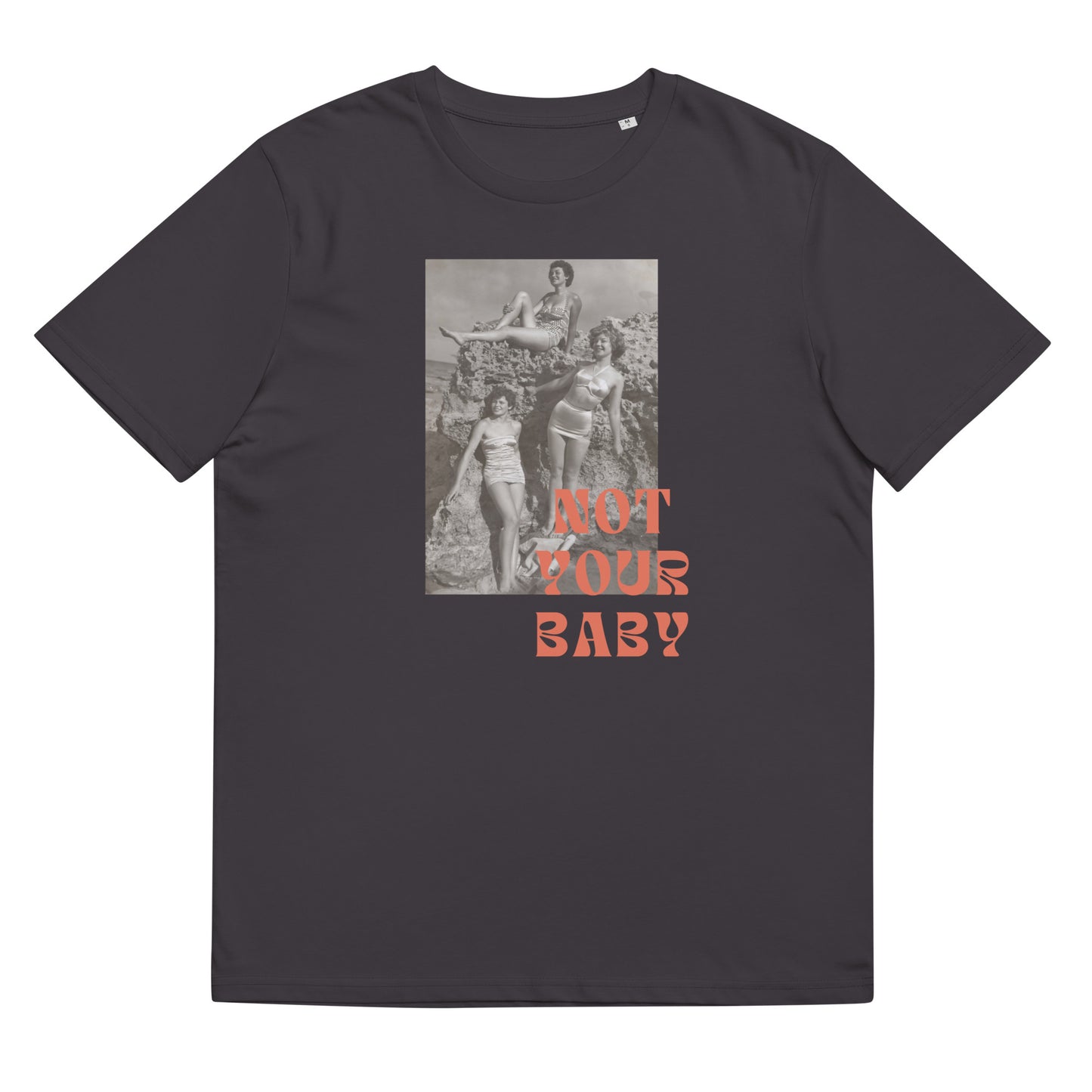 Not Your Baby Tee