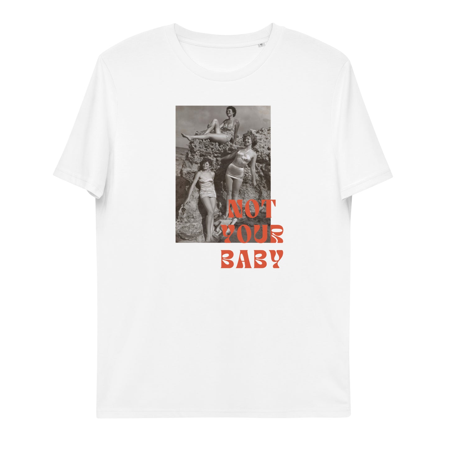 Not Your Baby Tee